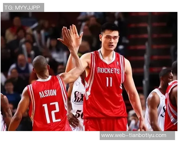 姚明期待明年火箭中国赛重聚老朋友共庆篮球盛事